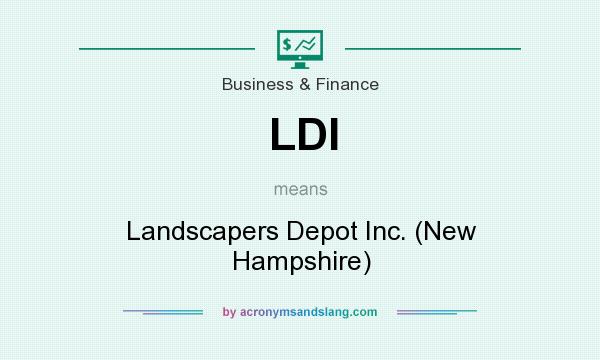 What does LDI mean? It stands for Landscapers Depot Inc. (New Hampshire)