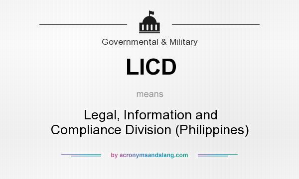 What does LICD mean? It stands for Legal, Information and Compliance Division (Philippines)