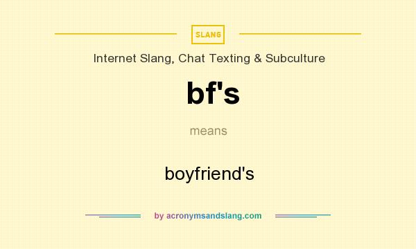 What does bf`s mean? It stands for boyfriend`s