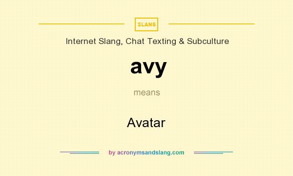 What does avy mean? It stands for Avatar
