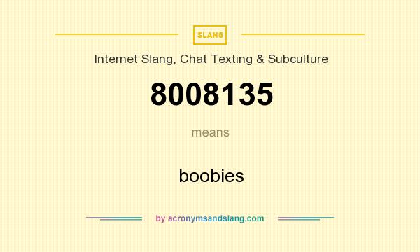 What does 8008135 mean? It stands for boobies