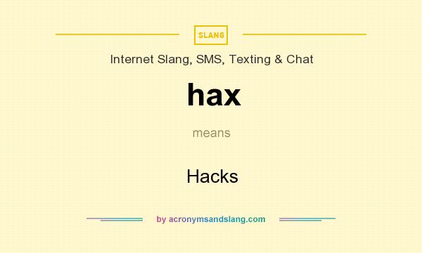 Hax Hacks In Internet Slang Sms Texting Chat By