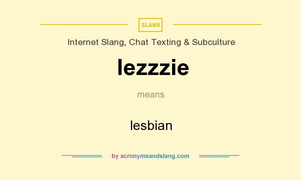 What does lezzzie mean? It stands for lesbian