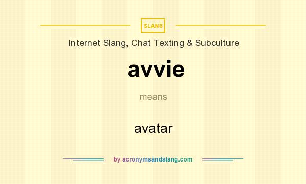 What does avvie mean? It stands for avatar