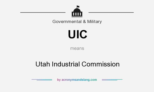 What does UIC mean? It stands for Utah Industrial Commission