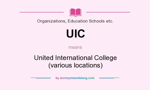 What does UIC mean? It stands for United International College (various locations)