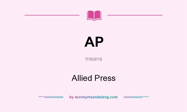 What does AP mean? It stands for Allied Press
