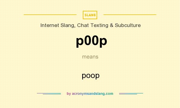 What does p00p mean? It stands for poop