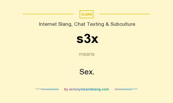 What does s3x mean? It stands for Sex.