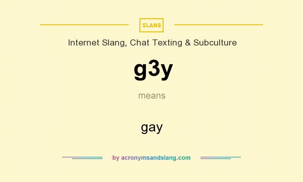 What does g3y mean? It stands for gay
