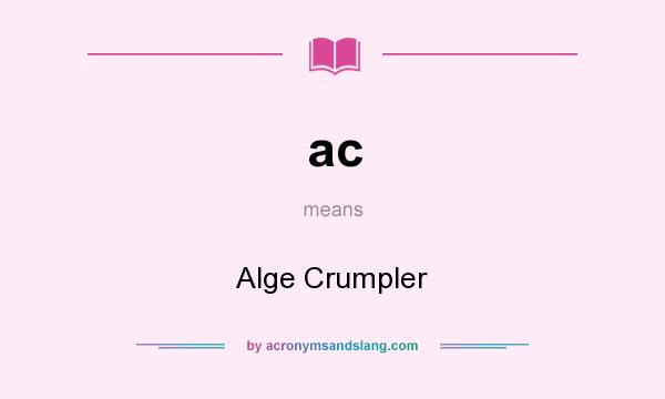 What does ac mean? It stands for Alge Crumpler