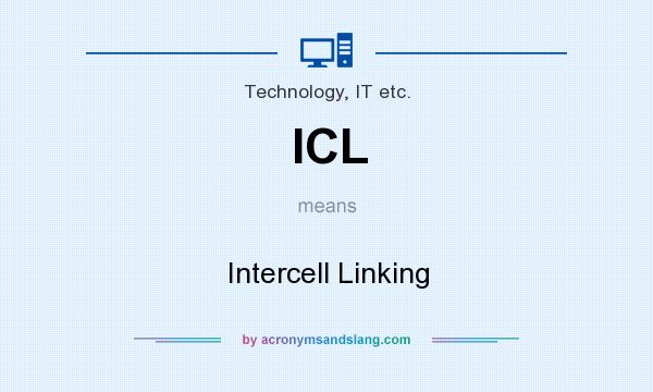What does ICL mean? It stands for Intercell Linking