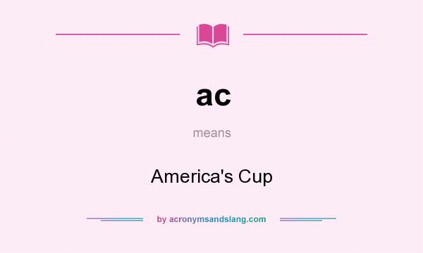 What does ac mean? It stands for America`s Cup