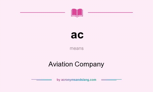 What does ac mean? It stands for Aviation Company