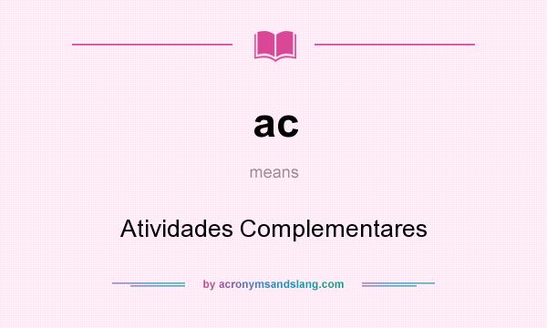 What does ac mean? It stands for Atividades Complementares