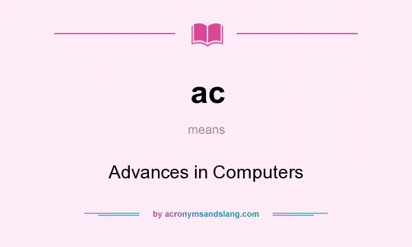What does ac mean? It stands for Advances in Computers
