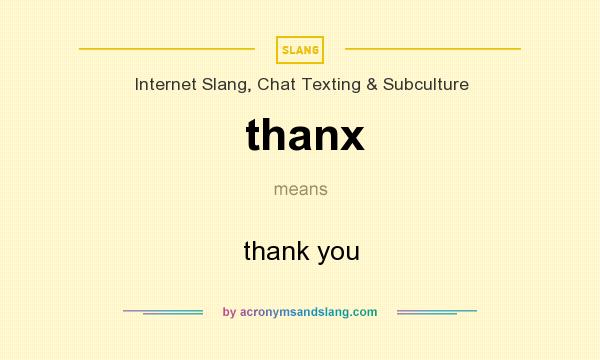 What does thanx mean? It stands for thank you