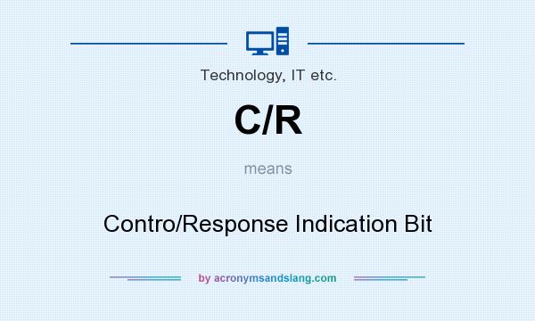 What does C/R mean? It stands for Contro/Response Indication Bit