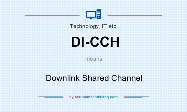 What does Dl-CCH mean? It stands for Downlink Shared Channel