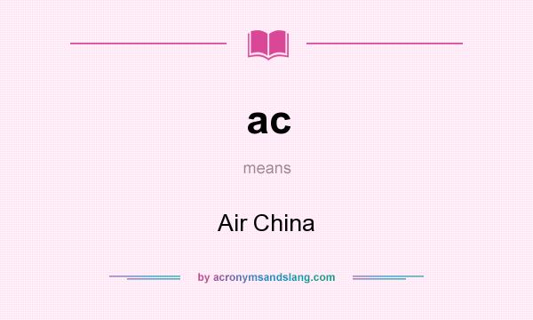 What does ac mean? It stands for Air China