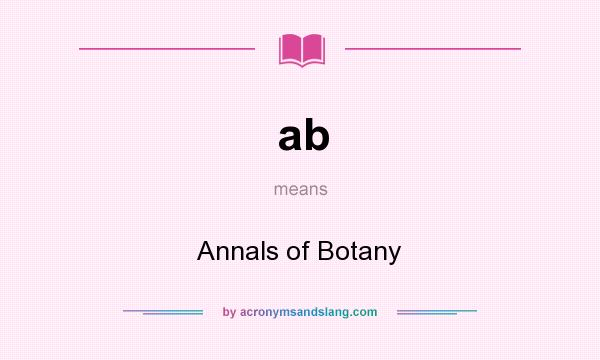 What does ab mean? It stands for Annals of Botany