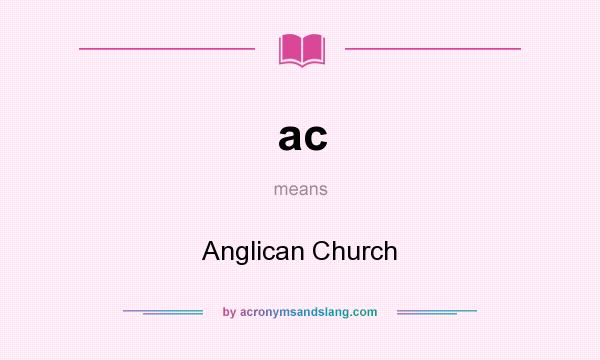 What does ac mean? It stands for Anglican Church