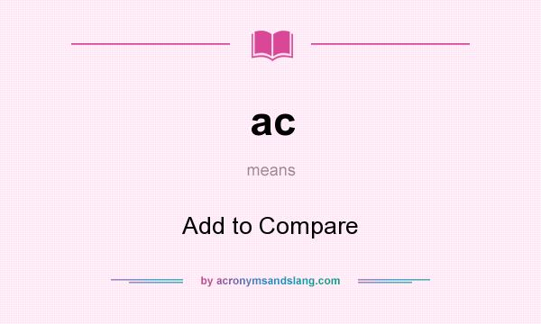 What does ac mean? It stands for Add to Compare