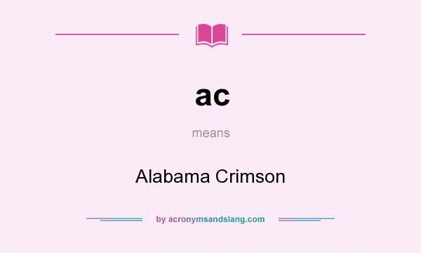 What does ac mean? It stands for Alabama Crimson