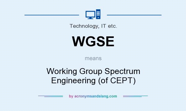 What does WGSE mean? It stands for Working Group Spectrum Engineering (of CEPT)