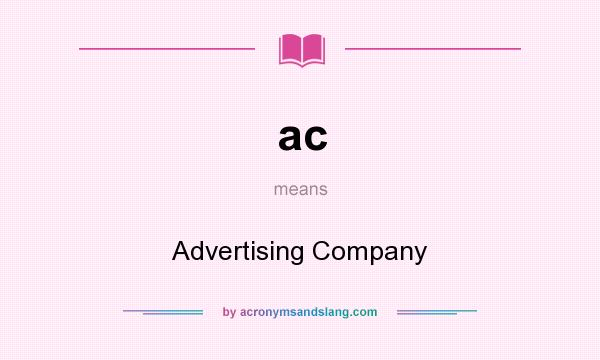What does ac mean? It stands for Advertising Company