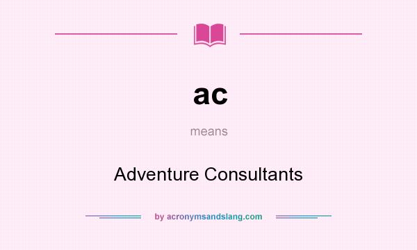 What does ac mean? It stands for Adventure Consultants