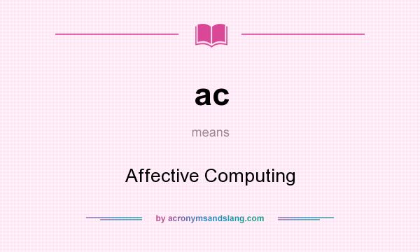 What does ac mean? It stands for Affective Computing