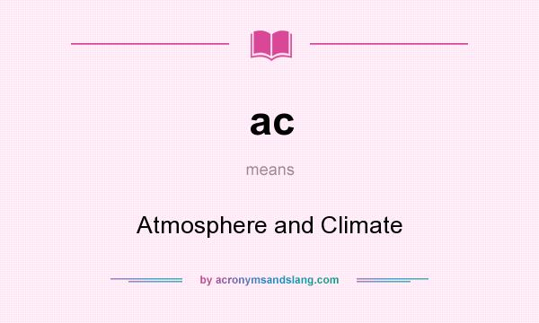 What does ac mean? It stands for Atmosphere and Climate