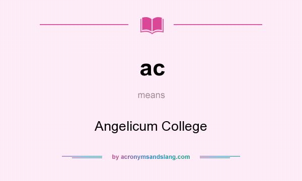 What does ac mean? It stands for Angelicum College