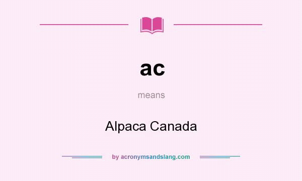 What does ac mean? It stands for Alpaca Canada