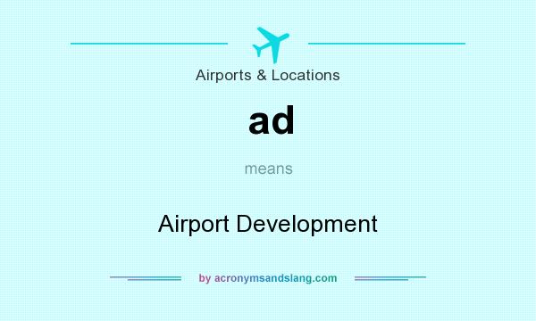 What does ad mean? It stands for Airport Development