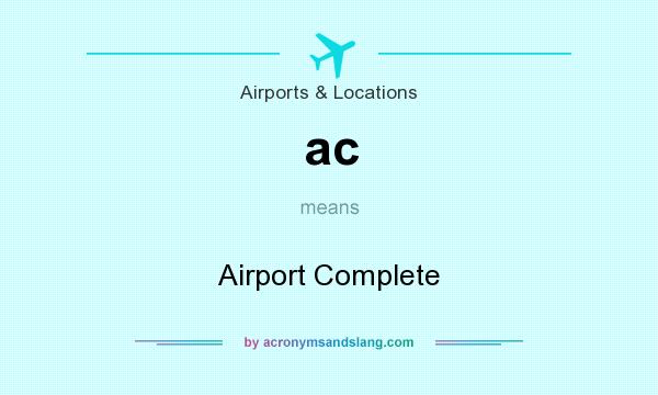 What does ac mean? It stands for Airport Complete