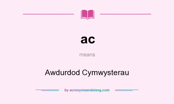 What does ac mean? It stands for Awdurdod Cymwysterau