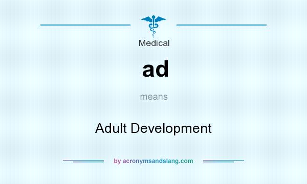 What does ad mean? It stands for Adult Development