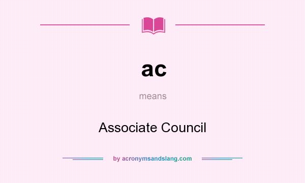 What does ac mean? It stands for Associate Council