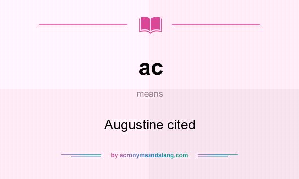 What does ac mean? It stands for Augustine cited