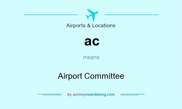 What does ac mean? It stands for Airport Committee