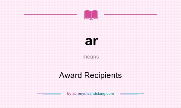 What does ar mean? It stands for Award Recipients