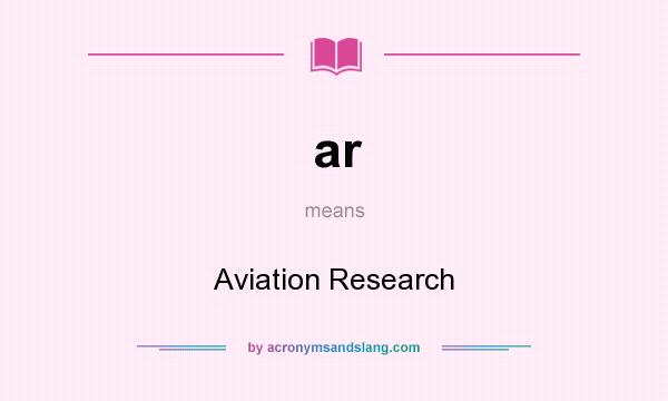 What does ar mean? It stands for Aviation Research