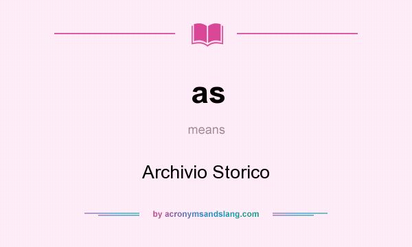 What does as mean? It stands for Archivio Storico