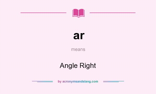What does ar mean? It stands for Angle Right
