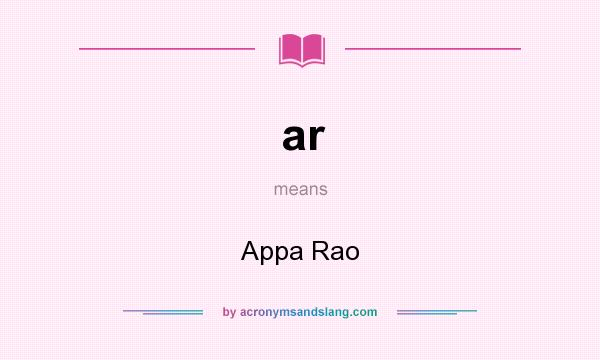 What does ar mean? It stands for Appa Rao