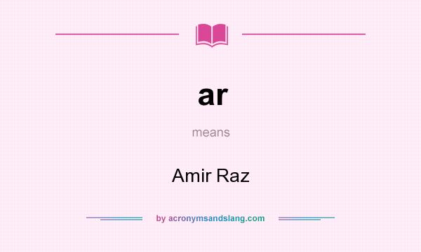 What does ar mean? It stands for Amir Raz
