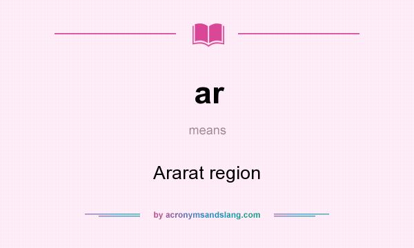 What does ar mean? It stands for Ararat region