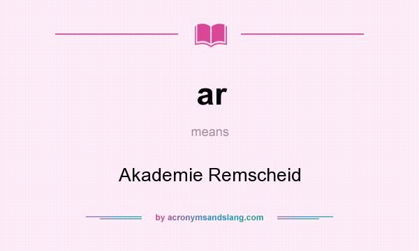 What does ar mean? It stands for Akademie Remscheid